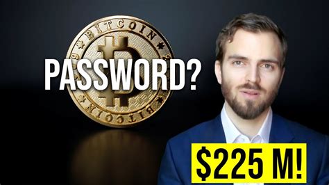 Man Forgets Password to $225 Million Bitcoin Fortune .